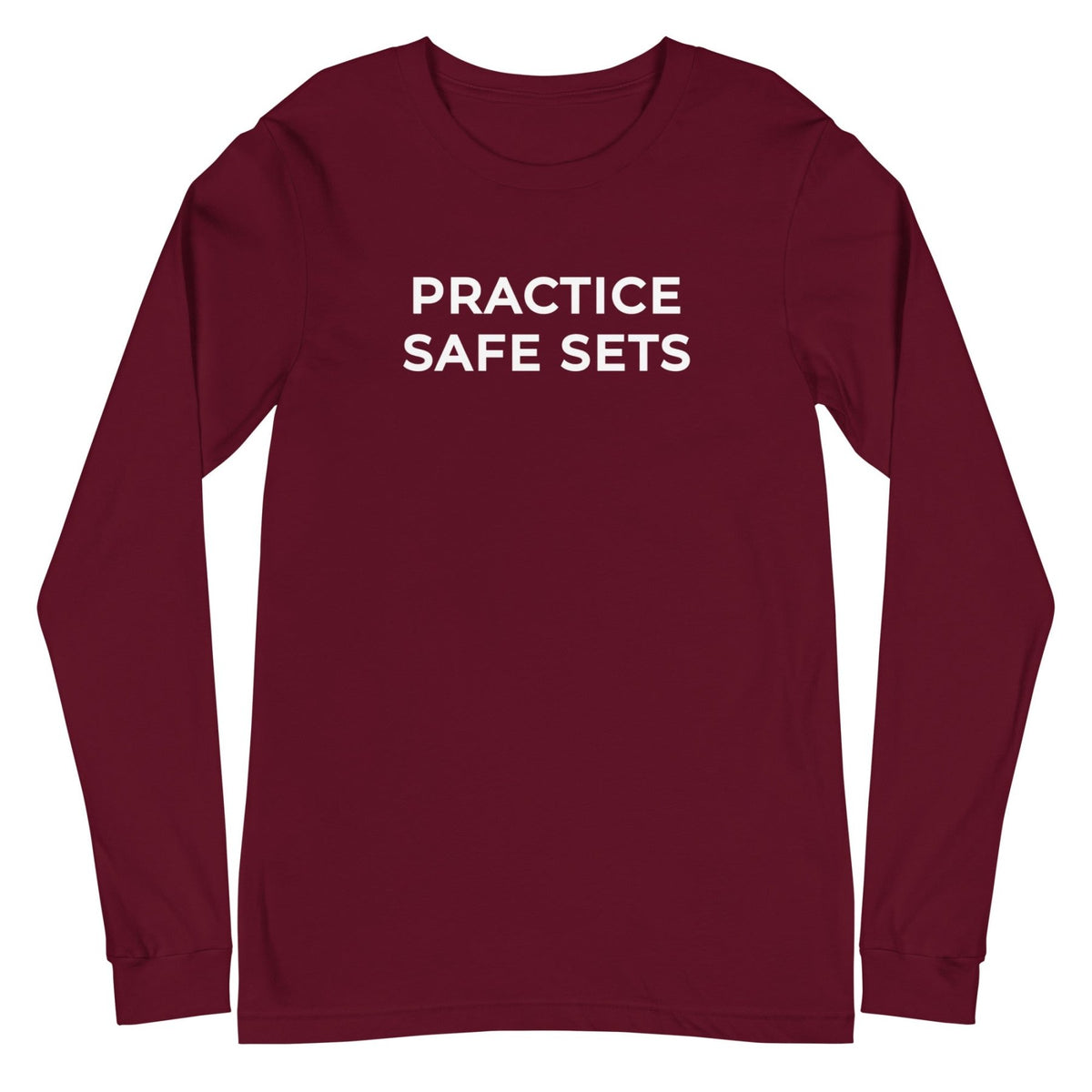 Practice Safe Sets Long Sleeve - Meathead’s Lifting Apparel